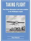 Taking Flight: The Fisher Monoplane and Early Aviation in the Wellington Region