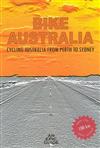 Bike Australia: Cycling Australia from Perth to Sydney