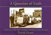 A Question of Faith: A History of the New Zealand Christian Pacifist Society