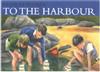 To the Harbour