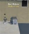 Noel McKenna: Sheltered Life