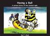 Having a Ball: A Cartoon History of New Zealand Rugby
