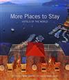 More Places to Stay: Hotels of the World