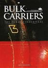 Bulk Carriers: The Ocean Cinderellas