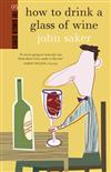 How to Drink a Glass of Wine
