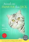 Animals are Smarter Than Jack: 91 Amazing True Stories