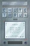 Chute Thru