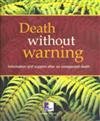 Death without Warning: After an Accidental Death : Information for Individuals and Families in the Days Ahead