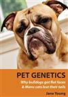 Pet Genetics: Why Bulldogs Got Flat Faces & Manx Cats Lost Their Tails