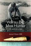 Wairau Bar Moa Hunter