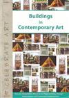 Buildings in Contemporary Art: Featuring Shona Wilson, Marco Luccio, Poppy Van Oorde-Grainger, Emma Camden and Friedensreich Hundertwasser