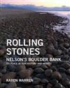 Rolling Stones: Nelson's Boulder Bank : Its Place in Our History and Hearts