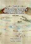 Travels of Hochstetter and Haast in New Zealand, 1858-60