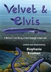 Velvet & Elvis: A Mother & Son Story of New Zealand's Longfin Eels
