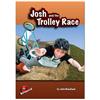 Josh and the Trolley Race