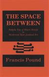 The Space Between: Pakeha Use of Maori Motifs in Modernist New Zealand Art
