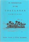 Introduction to the Tokelauan Language, An