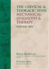 The Cervical and Thoracic Spine: Mechanical Diagnosis and Therapy