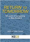 Return to Tomorrow: Fifty Years of Computing in New Zealand