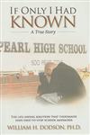 If Only I Had Known: A True Story
