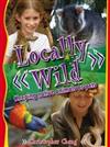 Locally Wild: Keeping Native Animals as Pets