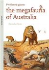 In the Footsteps of Giants: Australian Megafauna in the Pleistoceine