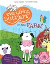 Everything Butt Art on the Farm: What Can You Draw with a Butt?
