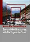 Beyond the Himalayas: with the Yoga of Christ