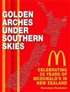 Golden Arches Under Southern Skies: Celebrating 35 Years of McDonald's in New Zealand