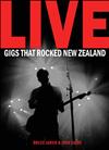 Live: Gigs That Rocked New Zealand