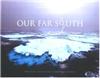 Our Far South