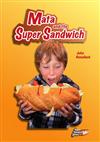 Mata and the Super Sandwich
