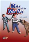 Mata and the Mad Dog