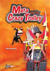 Mata and the Crazy Trolley