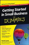 Getting Started in Small Business For Dummies