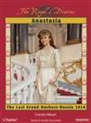 Anastasia: The Last Grand Duchess