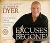 Excuses Begone!: How to Change Lifelong, Self-Defeating Thinking Habits