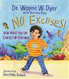 No Excuses!: How What You Say Can Get In Your Way