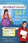 My Max Score SAT Math 1 & 2 Subject Test : Maximize Your Score in Less Time