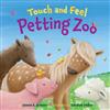 Touch and Feel Petting Zoo