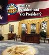 What's a President and Vice President?