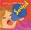 Sound: Loud, Soft, High, and Low