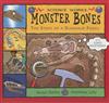 Monster Bones: The Story of a Dinosaur Fossil