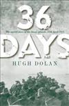 36 Days: The Untold Story of the Anzac Assault, 25th April 1915