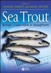 Sea Trout: Biology, Conservation and Management