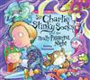 Sir Charlie Stinky Socks and the Really Frightful Night