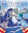 The DC Comics Encyclopedia: The Definitive Guide to the Characters of the DC Universe