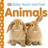 Baby Touch and Feel: Animals