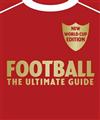 Football: The Ultimate Guide: 2010