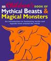 Children's Book of Mythical Beasts and Magical Monsters
